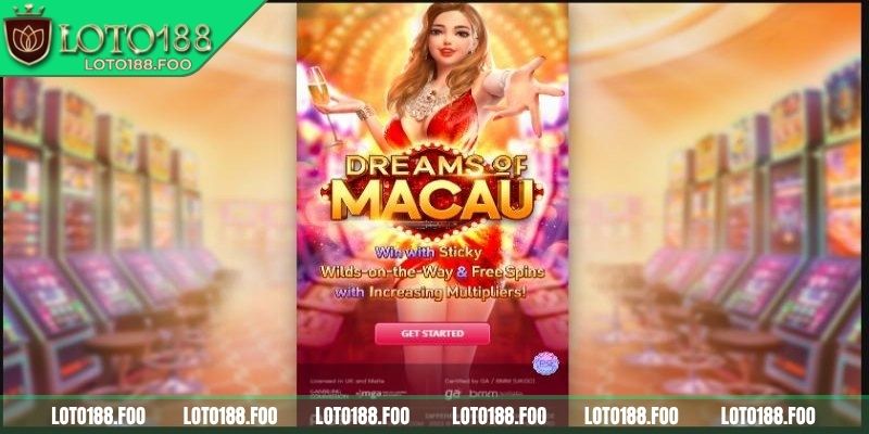 Giấc mơ ma cao Loto188 – Săn Thưởng Đổi Đời Nhanh Chóng 1 Giấc mơ ma cao Loto188 – Săn Thưởng Đổi Đời, Trải Nghiệm Game Đỉnh Cao