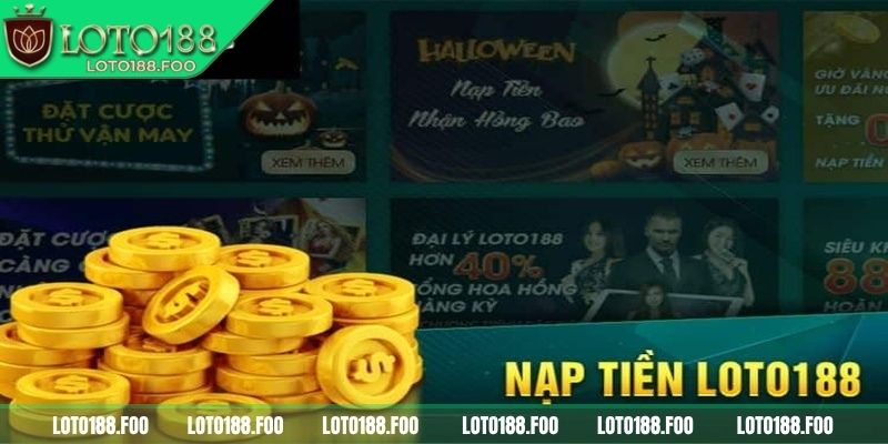 Điều kiện cần nắm để nạp rút tiền Loto188