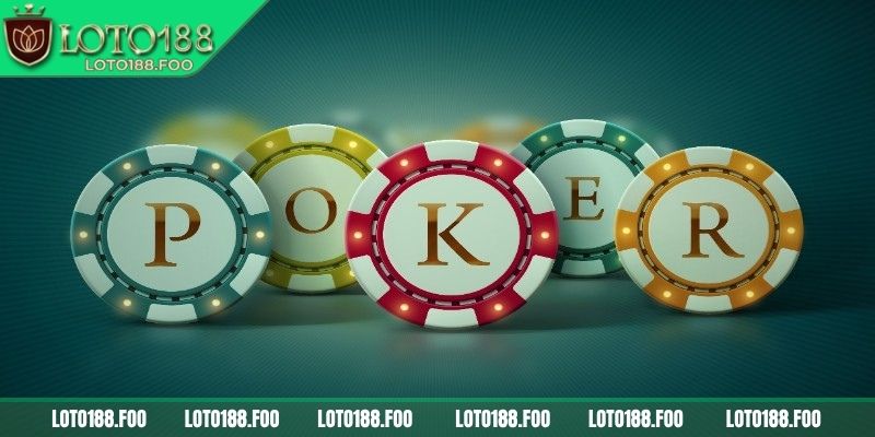 Tổng quát về game bài poker Loto188